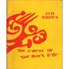 BROWN, Jim: The Circus in The Boy's Eye