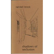 BROCK, Randall: Shadows of Seclusion