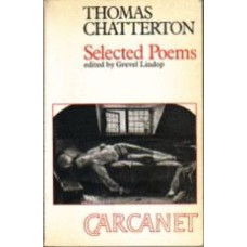 CHATTERTON, Thomas: Selected Poems