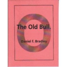 BRADLEY, Daniel f.: The Old Bull