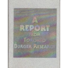 BRADLEY, Daniel f.: A Report (Toronto Burger Research Monograph 01)
