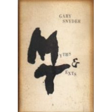 SNYDER, Gary: Myths & Texts