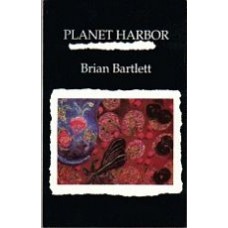 BARTLETT, Brian: Planet Harbor