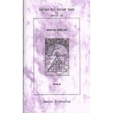 BRADLEY, Daniel f.: Before The Golden Dawn by david uu by Daniel f. Bradley