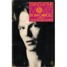 CARROLL, Jim: Living at the Movies [SIGNED]