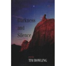 BOWLING, Tim: Darkness and Silence