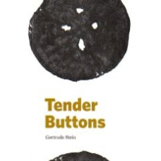 STEIN, Gertrude: Tender Buttons