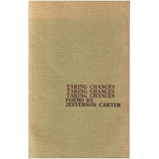 CARTER, Jefferson. Taking Chances: Poems CARTER, Jefferson. Taking Chances: Poems
