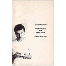 BURNETT, Murdoch: Experiments in a Pure Form