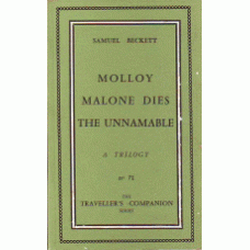 Beckett, Samuel: Molloy / Malone Dies / The Unnamable: A Trilogy