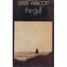 WALCOTT, Derek: The Gulf