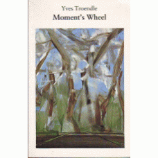 TROENDLE, Yves: Moment's Wheel