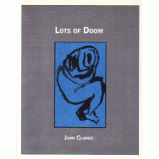 CLARKE, John: Lots of Doom: The Canton Reading December 12, 1971