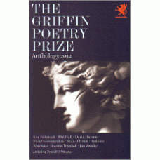 O'MEARA, David [Editor]: The Griffin Poetry Prize Anthology 2012 [SIGNED]