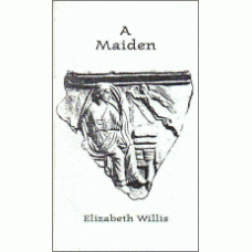 WILLIS, Elizabeth: A Maiden