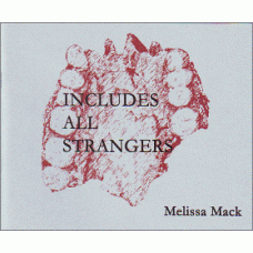 MACK, Melissa: Includes All Strangers