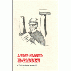 SMITH, Jim; ROSS, Stuart [Editors]: A Trip Around McFadden: A 70th-Birthday Festschrift