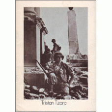 TZARA, Tristan [Lee Harwood, Trans.]: Destroyed Days: a Selection of Poems 1943-55