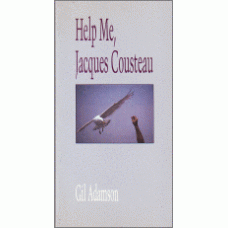 ADAMSON, Gil: Help Me, Jacques Cousteau