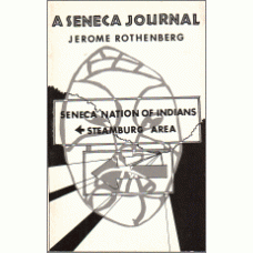 ROTHENBERG, Jerome: A Seneca Journal ROTHENBERG, Jerome: A Seneca Journal