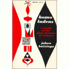 HUIZINGA, Johan: Homo Ludens: A Study of the Play Element in Culture