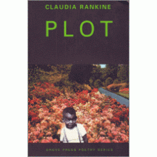 RANKINE, Claudia: Plot
