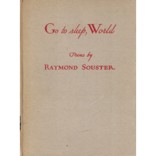 SOUSTER, Raymond: Go to Sleep, World