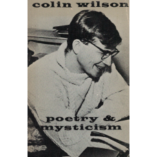 WILSON, Colin: Poetry and Mysticism