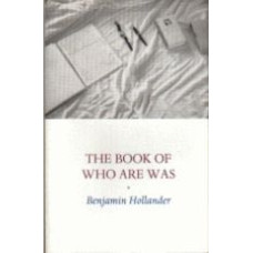 HOLLANDER, Benjamin: The Book of Who Are Was